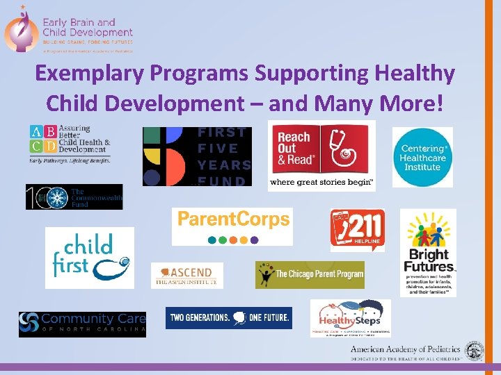 Exemplary Programs Supporting Healthy Child Development – and Many More! 