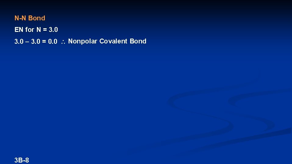 N-N Bond EN for N = 3. 0 – 3. 0 = 0. 0