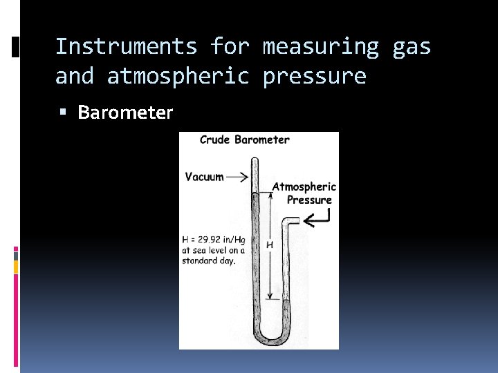 Instruments for measuring gas and atmospheric pressure Barometer 
