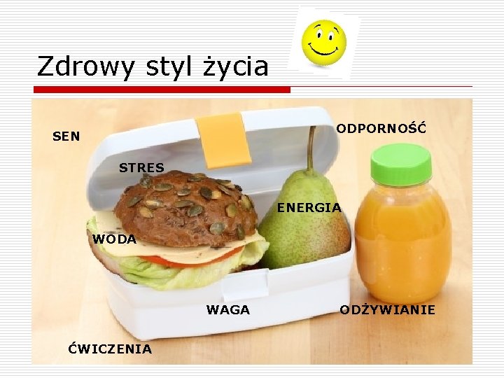 Zdrowy styl życia ODPORNOŚĆ SEN STRES ENERGIA WODA WAGA ĆWICZENIA ODŻYWIANIE 