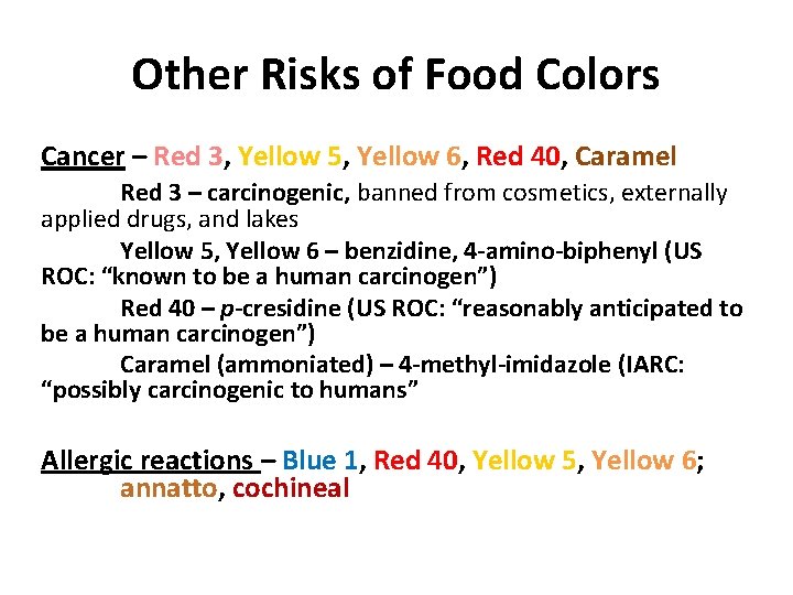 Other Risks of Food Colors Cancer – Red 3, Yellow 5, Yellow 6, Red