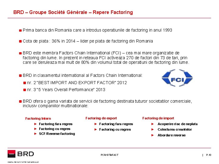 BRD – Groupe Société Générale – Repere Factoring Prima banca din Romania care a BRD – Groupe Société Générale – Repere Factoring Prima banca din Romania care a