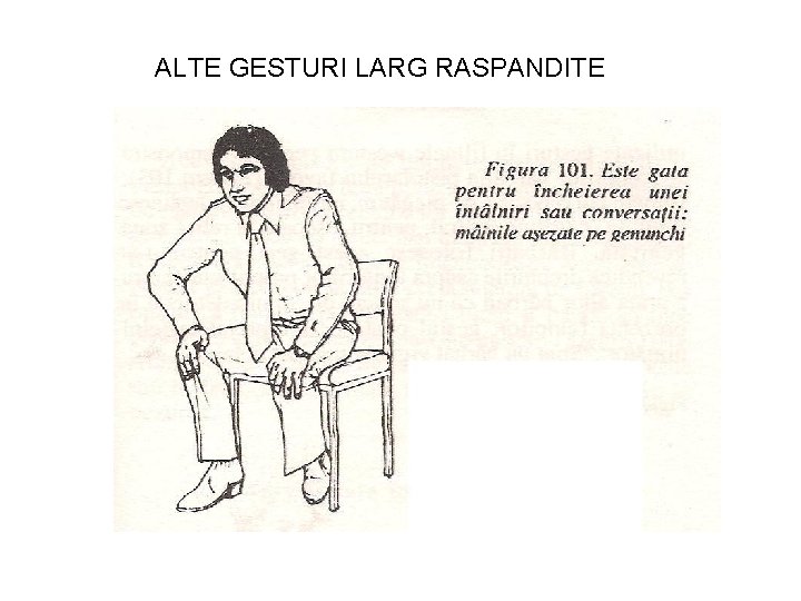 ALTE GESTURI LARG RASPANDITE 