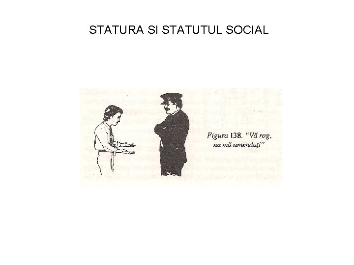 STATURA SI STATUTUL SOCIAL 