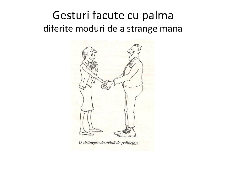 Gesturi facute cu palma diferite moduri de a strange mana 