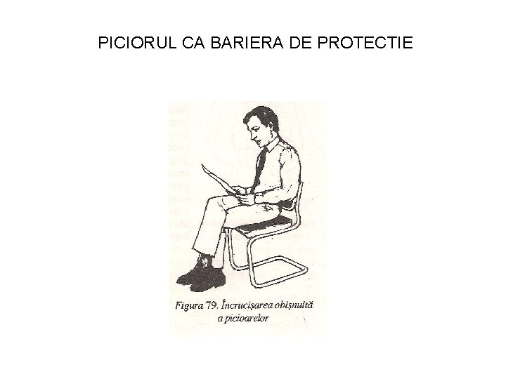 PICIORUL CA BARIERA DE PROTECTIE 