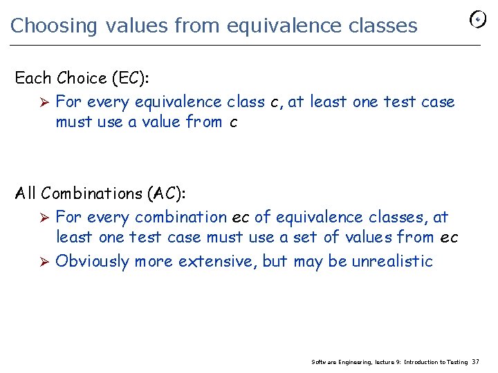 Choosing values from equivalence classes Each Choice (EC): Ø For every equivalence class c,