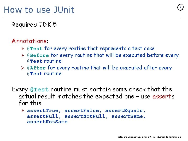 How to use JUnit Requires JDK 5 Annotations: @Test for every routine that represents