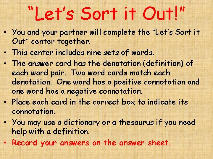 “Let’s Sort it Out!” • You and your partner will complete the “Let’s Sort