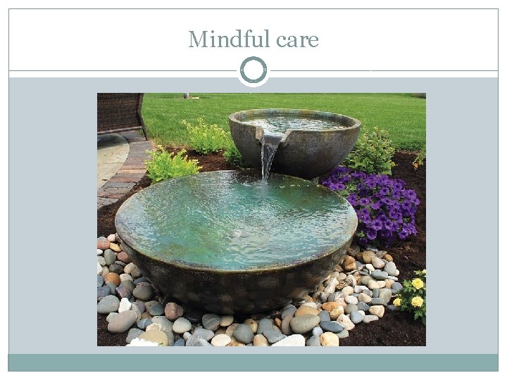 Mindful care 