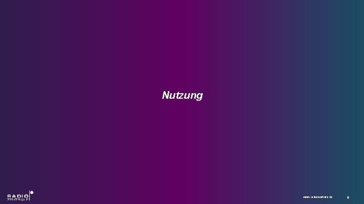 Nutzung www. radiozentrale. de 8 