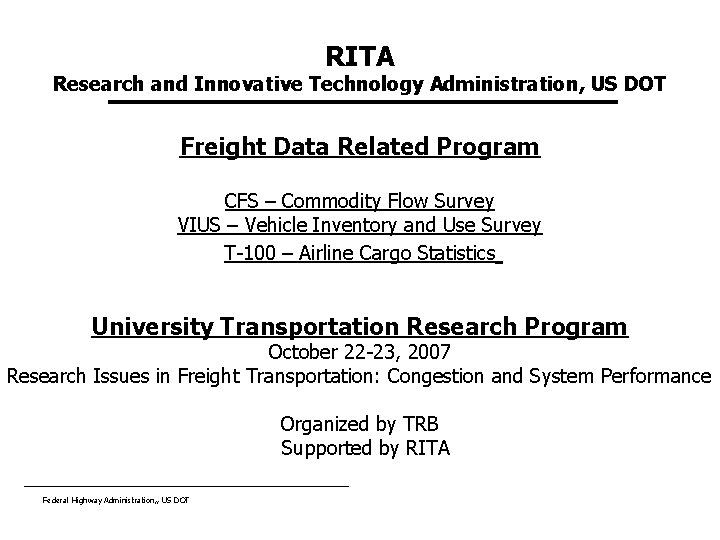 RITA Research and Innovative Technology Administration, US DOT Freight Data Related Program CFS –