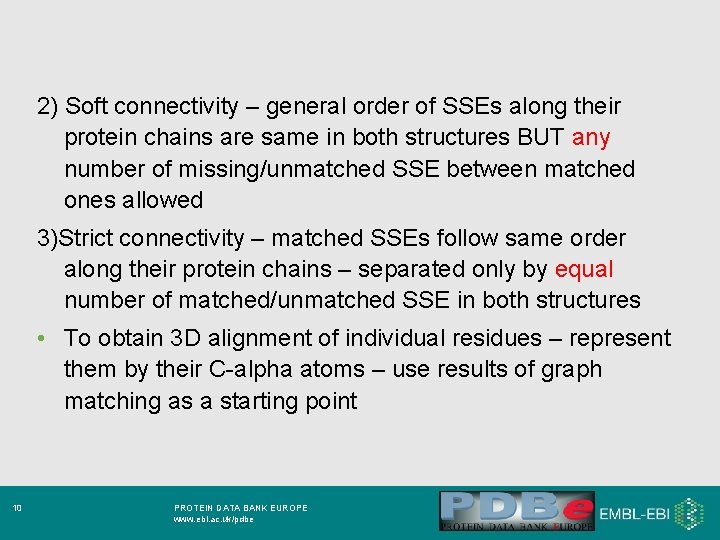 2) Soft connectivity – general order of SSEs along their protein chains are same