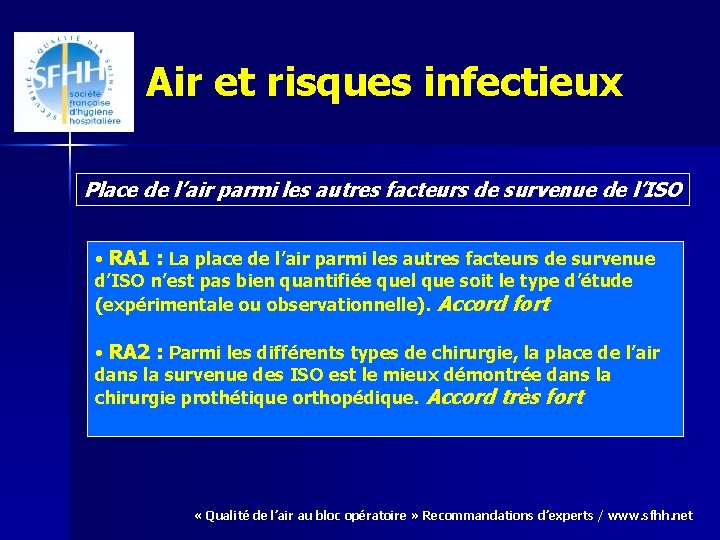 Air et risques infectieux Place de l’air parmi les autres facteurs de survenue de