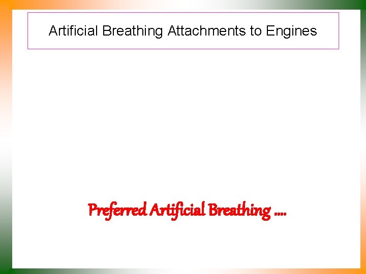 Artificial Breathing Attachments to Engines Preferred Artificial Breathing …. 