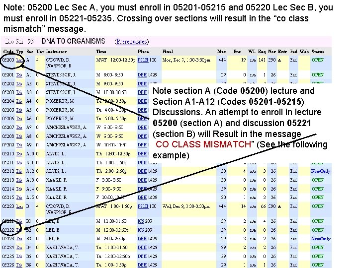 Note: 05200 Lec Sec A, you must enroll in 05201 -05215 and 05220 Lec