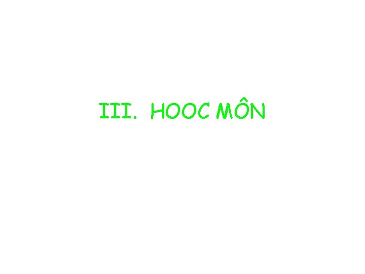 III. HOOC MÔN 