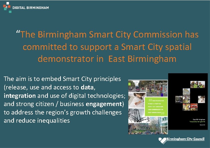 “The Birmingham Smart City Commission has committed to support a Smart City spatial demonstrator