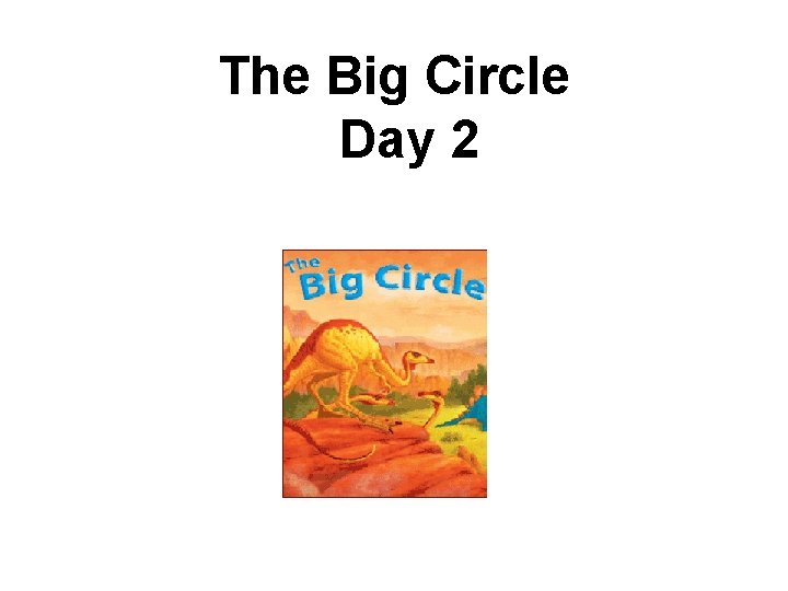 The Big Circle Day 2 