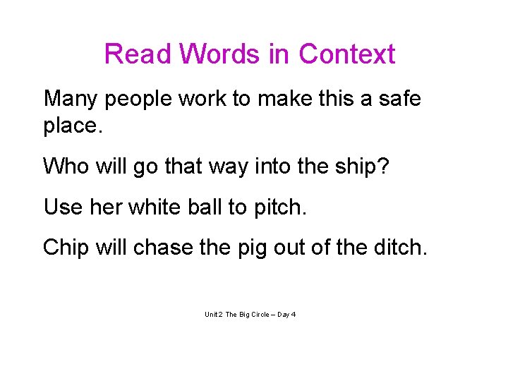Read Words in Context Many people work to make this a safe place. Who