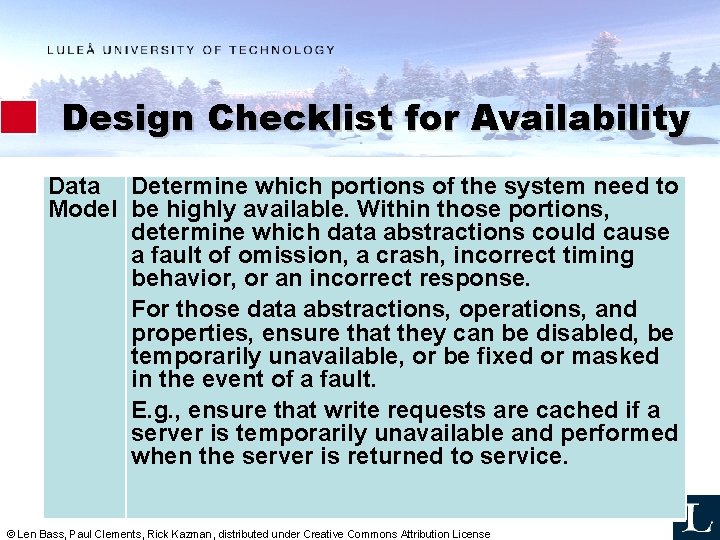 Design Checklist for Availability Data Determine which portions of the system need to Model