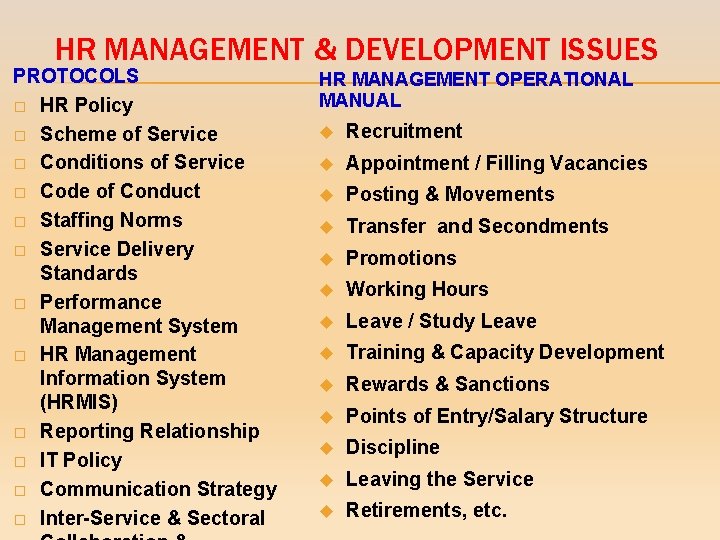 HR MANAGEMENT & DEVELOPMENT ISSUES PROTOCOLS � HR Policy � Scheme of Service �