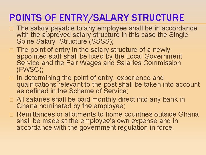 POINTS OF ENTRY/SALARY STRUCTURE � � � The salary payable to any employee shall