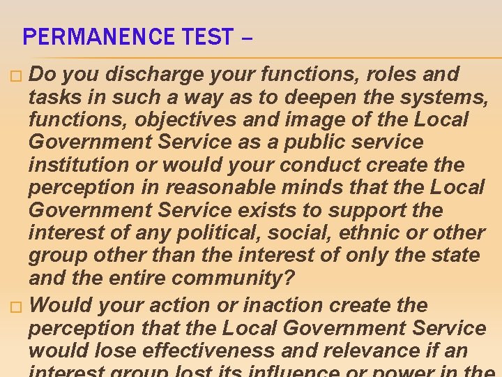 PERMANENCE TEST – � Do you discharge your functions, roles and tasks in such