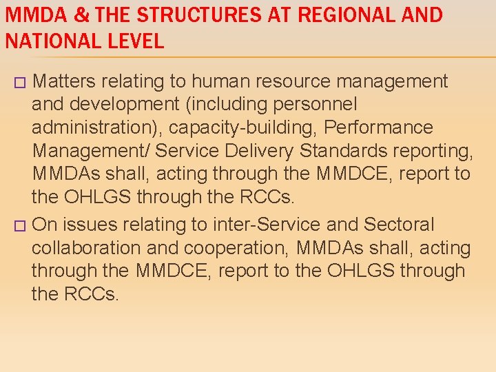 MMDA & THE STRUCTURES AT REGIONAL AND NATIONAL LEVEL Matters relating to human resource