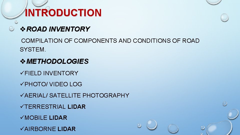 INTRODUCTION v. ROAD INVENTORY COMPILATION OF COMPONENTS AND CONDITIONS OF ROAD SYSTEM. v. METHODOLOGIES