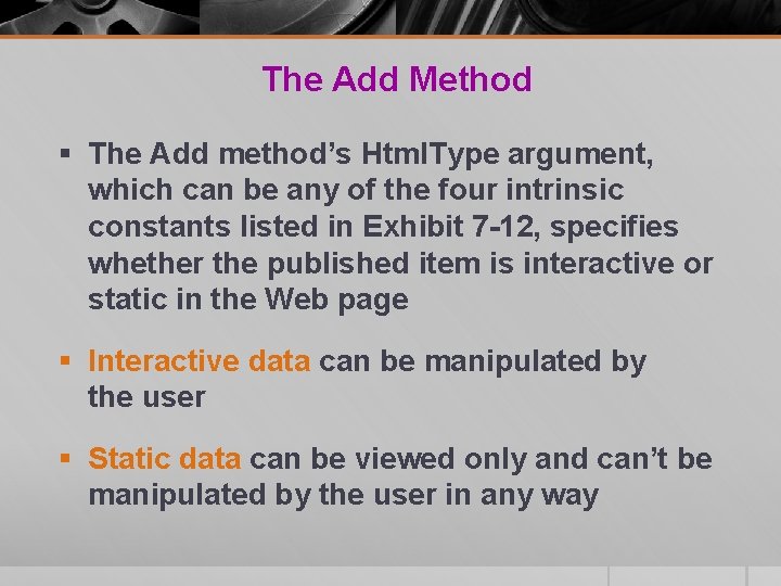 The Add Method § The Add method’s Html. Type argument, which can be any The Add Method § The Add method’s Html. Type argument, which can be any