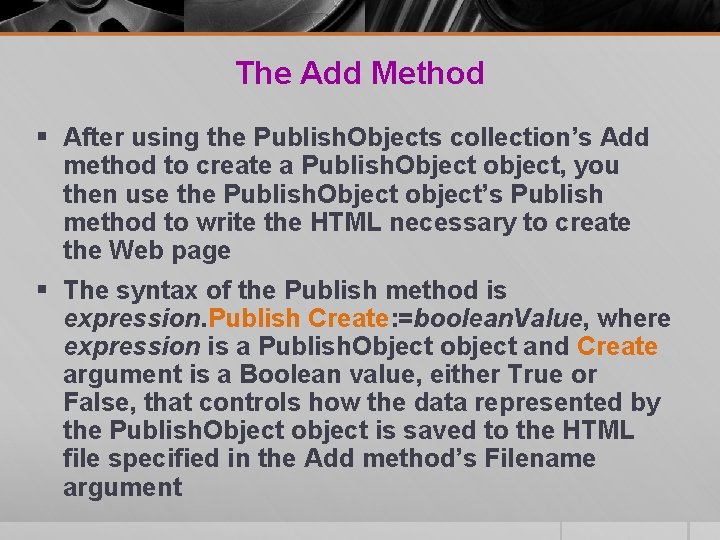 The Add Method § After using the Publish. Objects collection’s Add method to create The Add Method § After using the Publish. Objects collection’s Add method to create