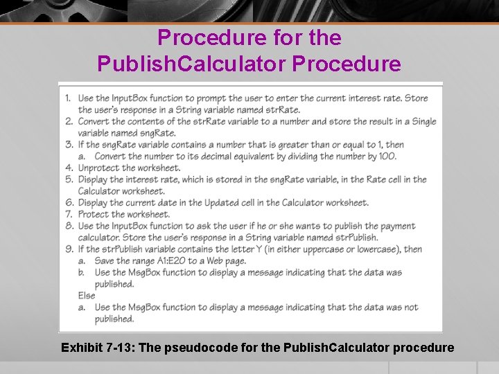 Procedure for the Publish. Calculator Procedure Exhibit 7 -13: The pseudocode for the Publish. Procedure for the Publish. Calculator Procedure Exhibit 7 -13: The pseudocode for the Publish.