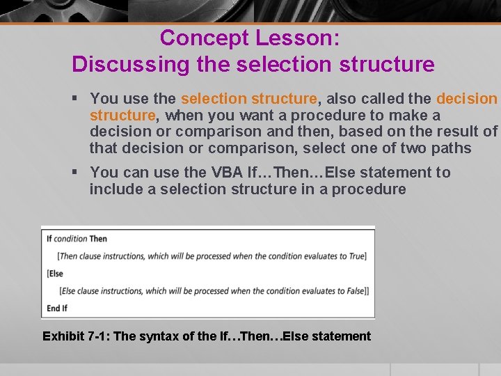 Concept Lesson: Discussing the selection structure § You use the selection structure, also called Concept Lesson: Discussing the selection structure § You use the selection structure, also called