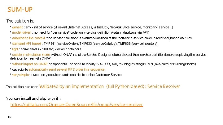 SUM-UP The solution is: • • • * generic : any kind of service