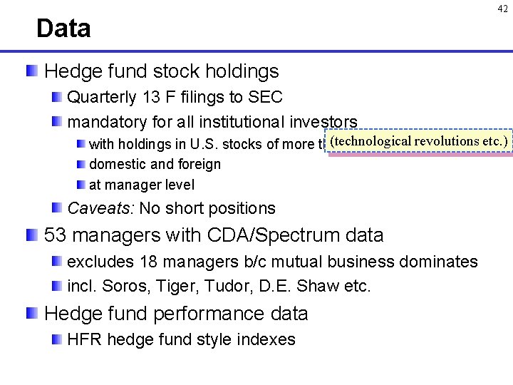 Data 42 Hedge fund stock holdings Quarterly 13 F filings to SEC mandatory for