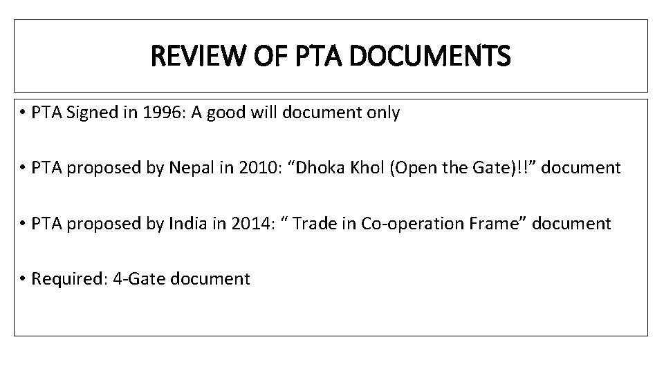 REVIEW OF PTA DOCUMENTS • PTA Signed in 1996: A good will document only