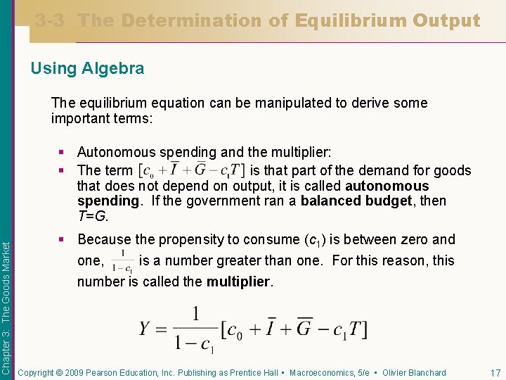 3 -3 The Determination of Equilibrium Output Using Algebra The equilibrium equation can be