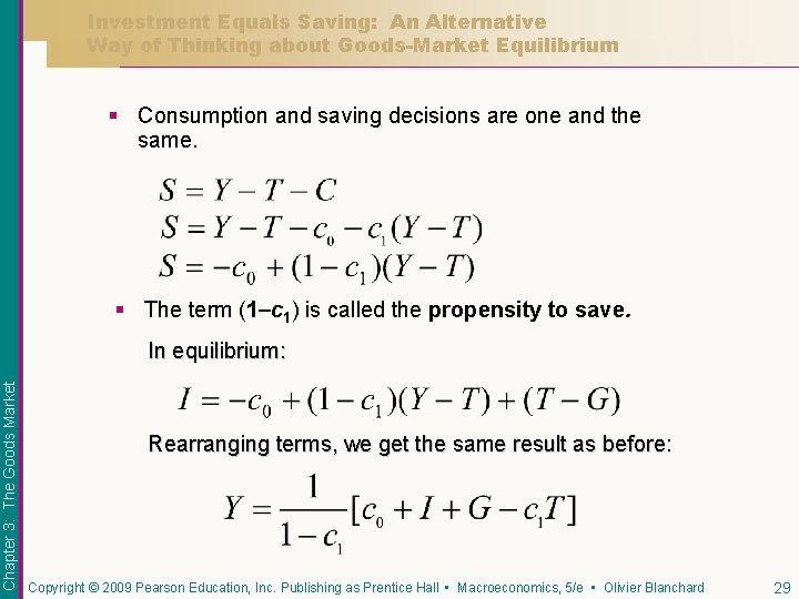 Investment Equals Saving: An Alternative Way of Thinking about Goods-Market Equilibrium § Consumption and