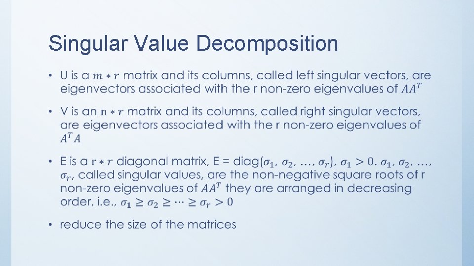 Singular Value Decomposition • 