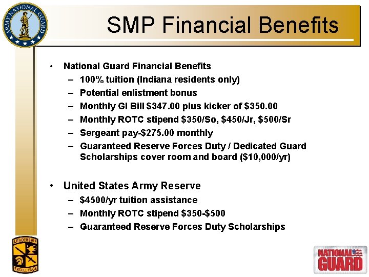 SMP Financial Benefits • National Guard Financial Benefits – 100% tuition (Indiana residents only)