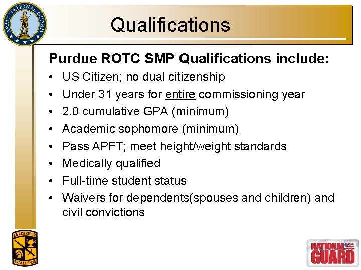 Qualifications Purdue ROTC SMP Qualifications include: • • US Citizen; no dual citizenship Under