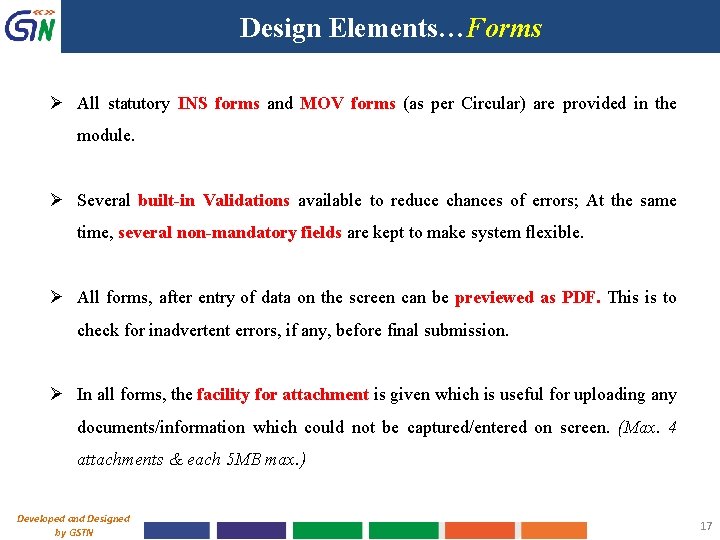 Design Elements…Forms Ø All statutory INS forms and MOV forms (as per Circular) are