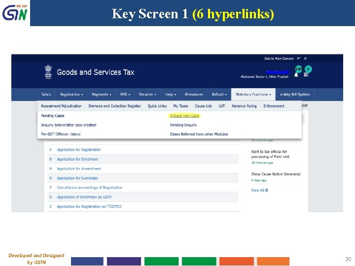 Key Screen 1 (6 hyperlinks) Developed and Designed by GSTN 20 