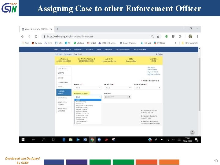 Assigning Case to other Enforcement Officer Developed and Designed by GSTN 40 
