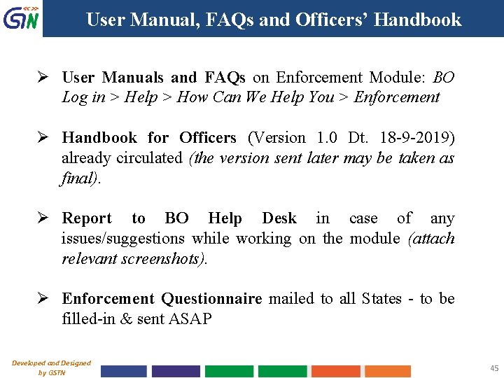 User Manual, FAQs and Officers’ Handbook Ø User Manuals and FAQs on Enforcement Module: