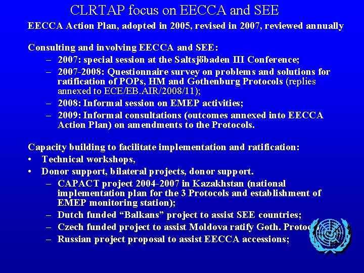 CLRTAP focus on EECCA and SEE EECCA Action Plan, adopted in 2005, revised in