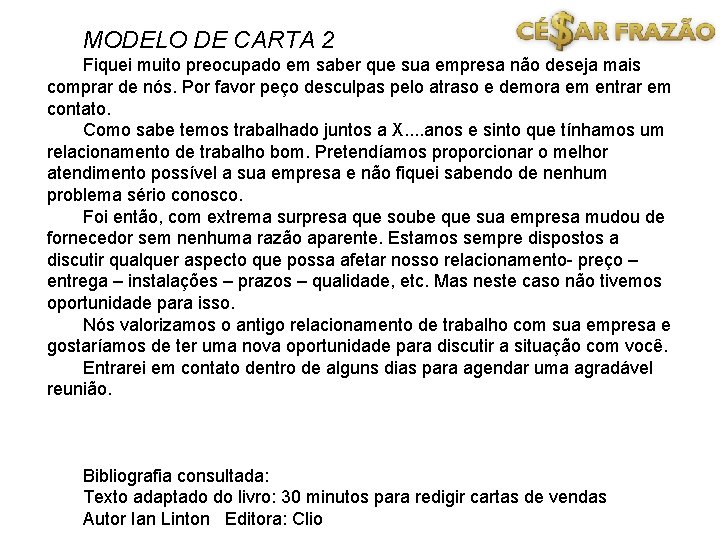 MODELO DE CARTA 2 Fiquei muito preocupado em saber que sua empresa não deseja