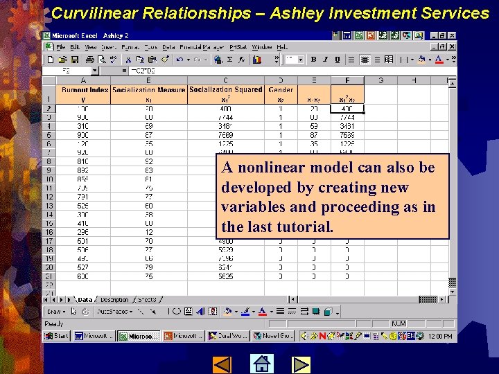 Curvilinear Relationships – Ashley Investment Services A nonlinear model can also be developed by