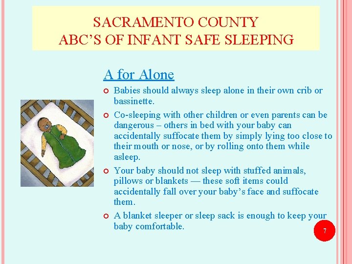 SACRAMENTO COUNTY ABC’S OF INFANT SAFE SLEEPING A for Alone Babies should always sleep